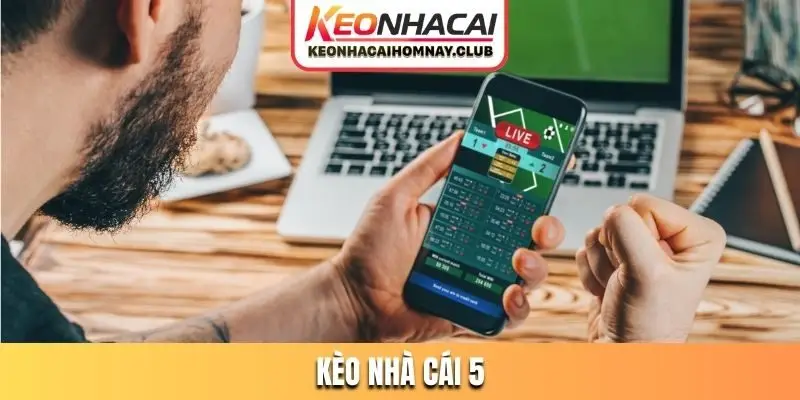 kèo nhà cái 5
